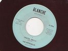 RARE 45 RPM DOO WOP BY THE IMPOSSIBLES ON BLANCHE