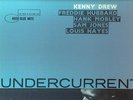 KENNY DREW/UNDERCURRENT/BLUE NOTE/47 WEST 63RD