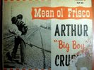ARTHUR CRUDUP MEAN OL' FRISCO MEGA-RARE ORIG'58 FIRE LP