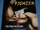 Fighter, No Pain No Gain LP  US private metal