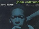 JOHN COLTRANE/BLUE TRAIN/BLUE NOTE/47 WEST 63RD/DEEP GV