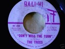 60s PSYCH GARAGE--TREES--DON'T MISS THE TURN--BALI -HI