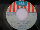 SAM BAKER on USA RECORDS You'd Better Check. BALLAD