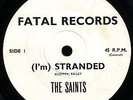 The SAINTS stranded  AUSSIE fatal rec PUNK 45