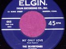 Silvertones Doo Wop 45 Elgin 005 Rare