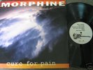 MORPHINE CURE FOR PAIN RARE ORIGINAL LP
