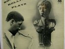 SONNY ROLLINS Plays ORIGINAL 1956 PERIOD LABEL LP 1204