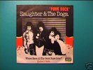 SLAUGHTER AND THE DOGS 
