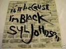 Syl Johnson: IS IT BECAUSE I'M BLACK: Twinight recs:VG+
