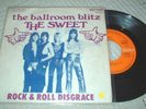 THE SWEET FULLY SIGNED BALLROOM BLITZ P/S 45 VINYL Glam