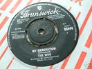 THE WHO my generation UK BRUNSWICK 1ST PRESS 45 MINT