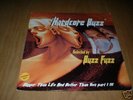 HARDCORE BUZZ BUZZ FUZZ WAYWARD PLACID K CHOSEN FEW