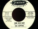 45rpm THE STOPPERS Northern Soul-Come Back Baby JUBILEE