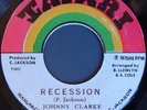 JOHNNY CLARKE RECESSION 45 ON TAFARI RARE JAMAICA