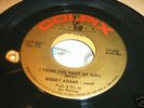 LISTEN - BOBBY ADAMS - I THINK YOU WANT MY GIRL-COLPIX