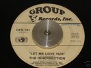 THE INNERSECTION let me love yuh RARE NORTHERN SOUL 45