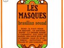 LES MASQUES ** BRASILIAN SOUND ** TRIO CAMARA