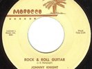 Johnny Knight-Rock & Roll Guitar-Rockabilly 45-Morocco