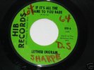 Soul 45 Luther Ingram on HIB IfIt'sAllTheSameToYouBabe