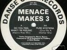 MENACE MAKES 3@DO YOU FEEL WHAT IM FEELING@LISTEN