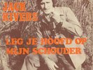 JACK RIVERS:LEG JE HOOFD OP MIJN SCHOUDER