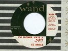 NORTHERN SOUL-ED BRUCE-**I'M GONNA HAVE A PARTY**-WAND.