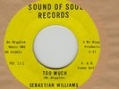 SEBASTIAN WILLIAMS Too Much  RARE Northern Soul 45