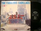 CADILLACS - Fabulous Cadillacs debut LP from 1957 MInt-