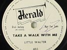 LITTLE WALTER Take a Walk HERALD 403 78RPM WLP Promo