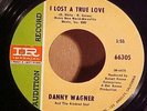 Rare Northern Soul / Danny Wagner - I Lost a True Love