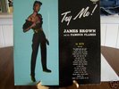Try Me James Brown & his Famous Flames -King 635
