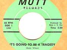 DUSTY WILSON-ITS GOING TO BE A TRAGEDY NORTHERN SOUL 45