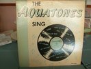 THE AQUATONES SING Rare FARGO LABEL LP DOOWOP
