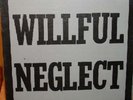 Willful Neglect 1982 Private MN LP Punk KBD SEALED MINT