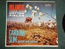 CAROLINA SLIM-BLUES FROM THE COTTON FIELDS-SHARP 2002