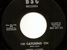 NORTHERN SOUL BETTY LLOYD I'm catching on BSC/ MINT -