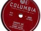 JOHNNY MATHIS #1 78 rpm Chances Are/Twelfth of Never