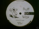 LIQUID CRYSTAL - Chromatic EP - RUFF ON WAX - ROWT1 -91