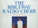 BIBLEWAY RADIO CHOIR // PRAISE HIS NAME/NEW BIRTH/ 1980