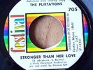 Flirtations stronger than her love northern soul 45