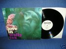 WALLY TAX(Ex Outsiders)Love In/Orig. Philips Promo 1967