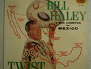 BILL HALEY - TWIST EN MEXICO - RARE 1962 DIMSA LP - NM
