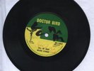 DOCTOR BIRD/TELL ME BABY - DELANO STEWART [R/STEADY] 7
