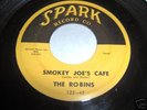 ROBINS. SMOKEY JOE'S CAFE 1955. SPARK YELLOW LABEL #122