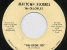 the CRUCIBLES - YOU KNOW I DO - VG+ GARAGE RARE
