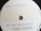 TOMMY JOHNSON Big Fat Mama Blues One-Sided Test Press