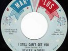 Joseph Moore - I Still Can't Get You   - Northern Soul