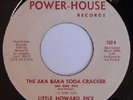 LITTLE HOWARD RICE 45 AKA BAKA SODA CRACKER, RARE