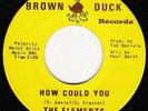 Northern/Sweet Soul 45 ELEMENTS OF LOVE How Could You