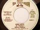 SILFORD WALKER 45 GOD LOVE, RARE JAMAICA REGGAE